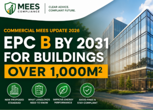 Commercial MEES update 2026 showing proposed EPC B by 2031 for rented non-domestic buildings over 1,000m²